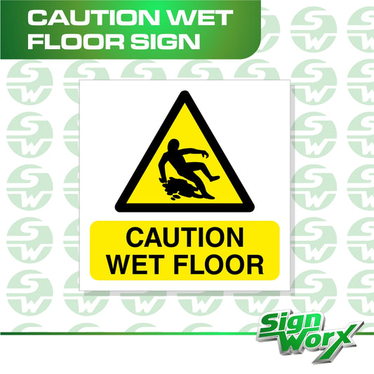 Caution Wet Floor